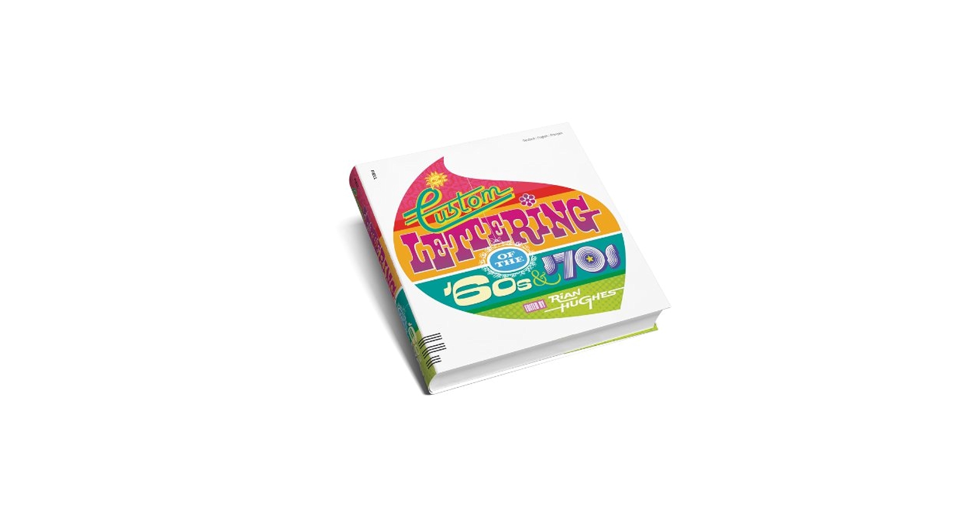 Amazon.com: Custom Lettering of the 60s & 70s: Hughes, Rian